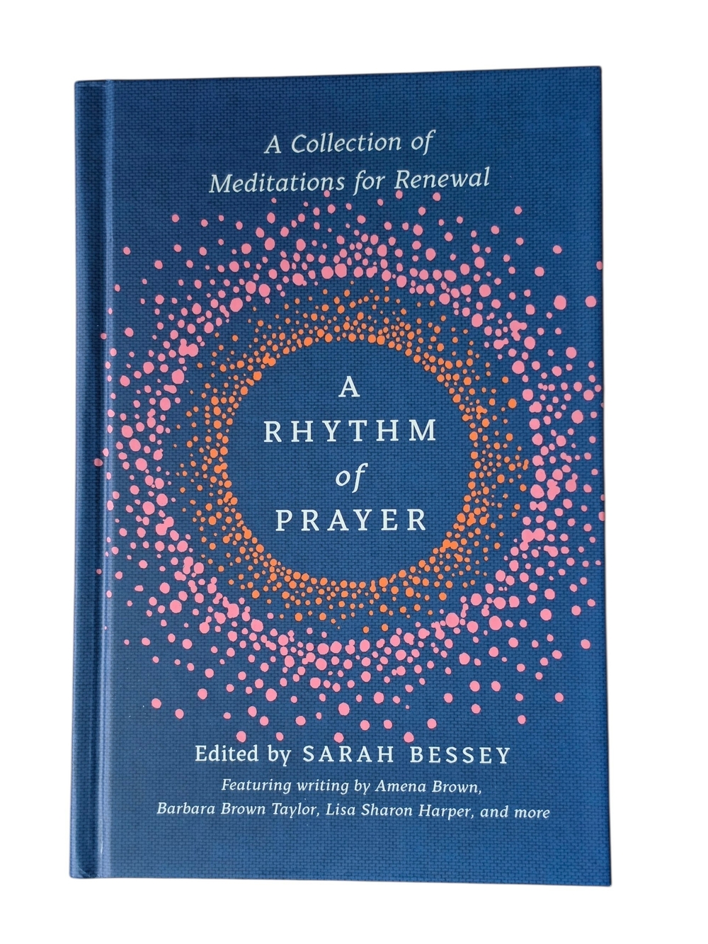A Rhythm of Prayer Hardcover - Christian Meditation Collection